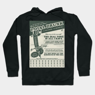 Drunk dial Hoodie